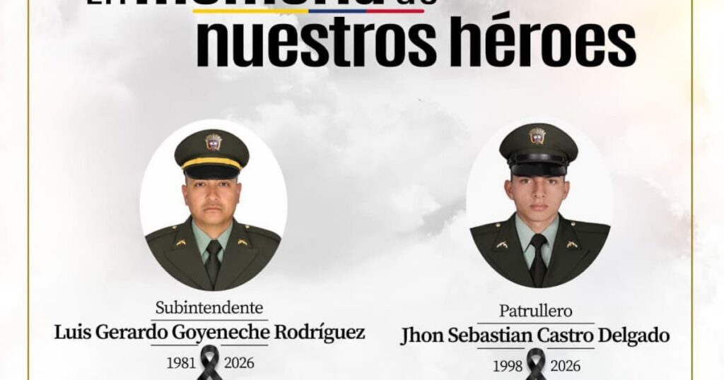 Violento atentado contra la Fuerza Pública dejó dos policías muertos y 2 más heridos